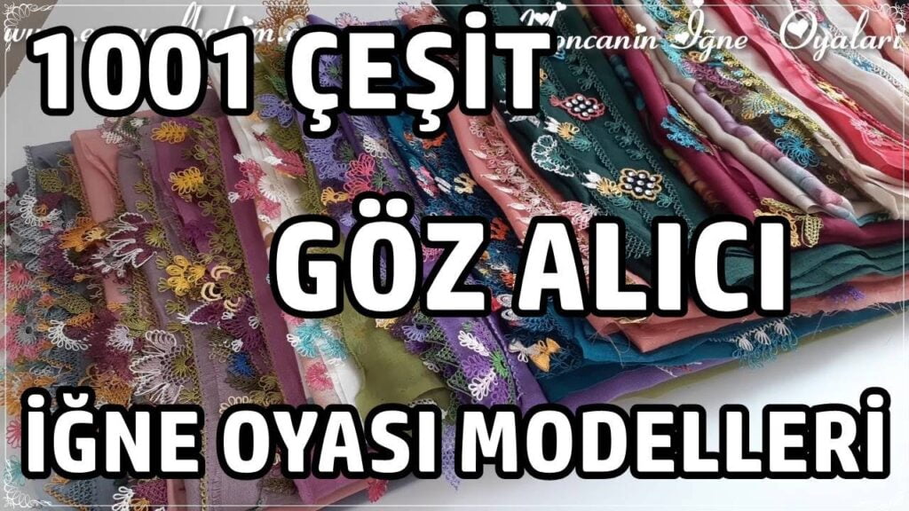 1001 Çeşit Göz Alıcı iğne oyası modelleri Yeni